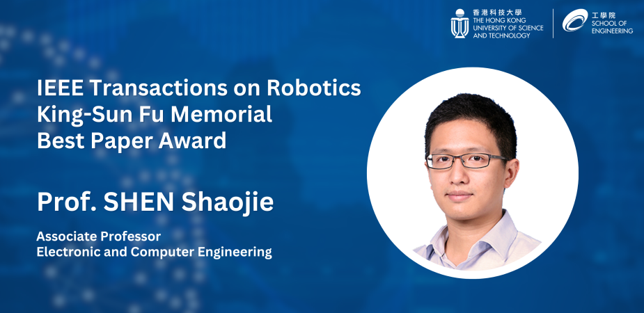 Prof. Shen Shaojie and his two former PhD students, Dr. Zhou Boyu and Dr. Xu Hao, received the IEEE Transactions on Robotics King-Sun Fu Memorial Best Paper Award, which recognizes the best paper published annually in the IEEE Transactions on Robotics.