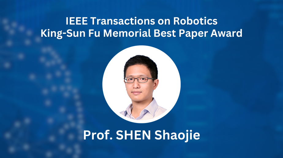 Prof. Shen Shaojie and his two former PhD students, Dr. Zhou Boyu and Dr. Xu Hao, received the IEEE Transactions on Robotics King-Sun Fu Memorial Best Paper Award, which recognizes the best paper published annually in the IEEE Transactions on Robotics.